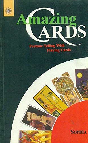 Book cover of Amazing Cards: Fortune Telling With Playing Cards |Sophia|PB|New Age Books by Sophia
