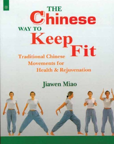 Book cover of The Chinese Way To Keep Fit |Jiawen Miao|PB|New Age Books by Jiawen Miao