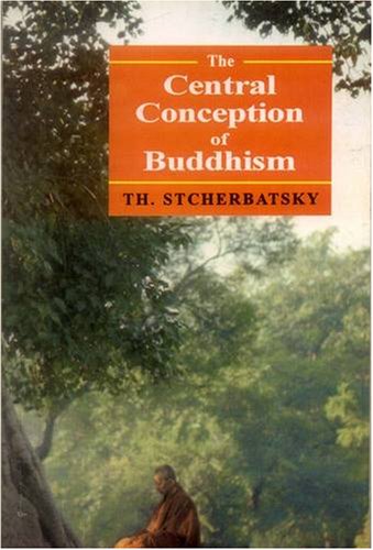 Book cover of Central Conception Of Buddhism And The Meaning |Tr Stcherbatsky|PB|Mlbd Publications by Tr Stcherbatsky
