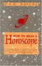 Book cover of How To Read A Horoscope |Rayudu P V R |HB|Mlbd Publications by Rayudu P V R