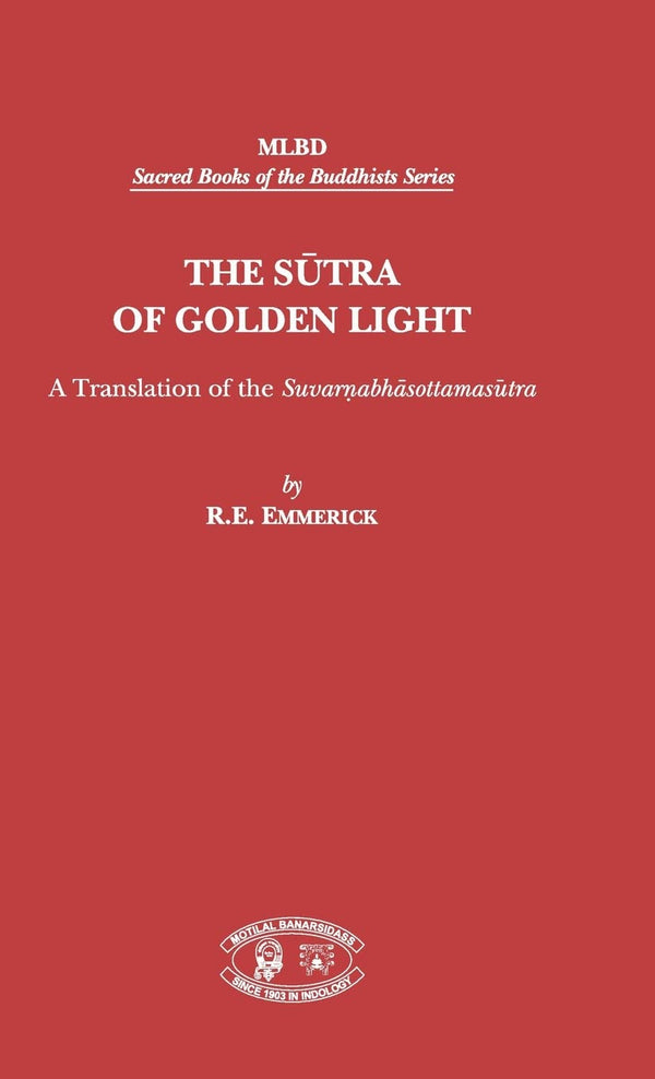 Book cover of Sutra Of Golden Light |R E Emmerick|HB|Mlbd Publications by R E Emmerick