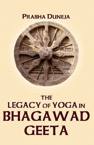 Book cover of Legacy Of Yoga In Bhagawad Geeta |Prabha Duneja|HB|Mlbd Publications by Prabha Duneja