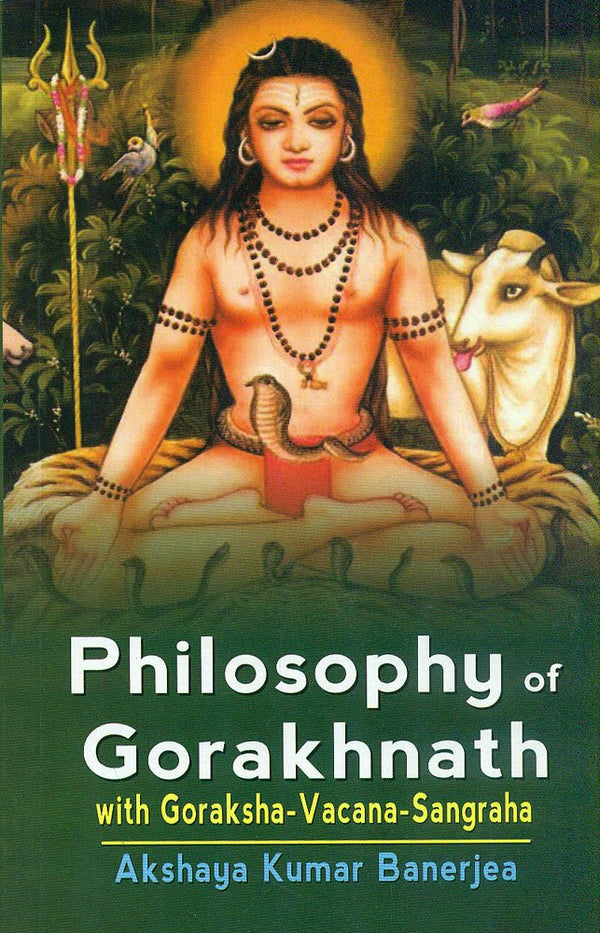 Book cover of Philosophy Of Gorakhnath |Banerjea Akshaya Kumar|HB|Mlbd Publications by Banerjea Akshaya Kumar