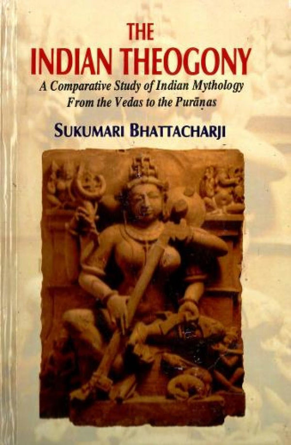Book cover of Indian Theogony |Sukmari Bhattacharji|HB|Mlbd Publications by Sukmari Bhattacharji