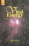 Book cover of Vital Energy: Energy For Normal Body Function |B.B. Sahi|PB|New Age Books by B.B. Sahi