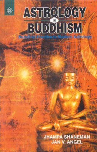 Book cover of Astrology In Buddhism: Chart Interpretation From Buddhsit Perspective | Jhampa Shaneman|PB|New Age Books by Jhampa Shaneman