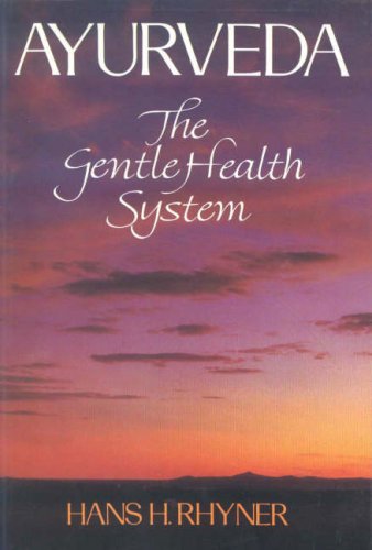 Book cover of Ayurveda (Gentle Health System) |Rhyner Hans H |PB|Mlbd Publications by Rhyner Hans H