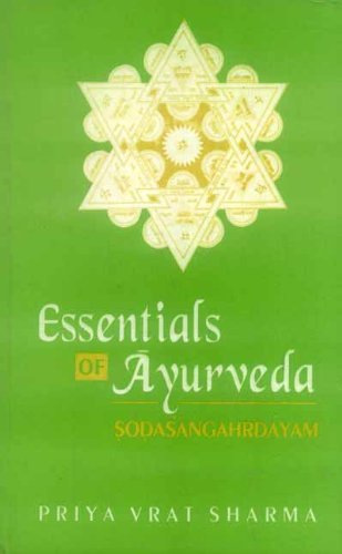 Book cover of Essentials Of Ayurveda |Sharma Priya Vrat|HB|Mlbd Publications by Sharma Priya Vrat