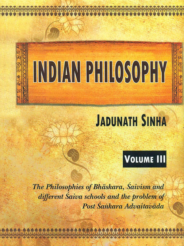 Book cover of Indian Philosophy (Vol-3) |Sinha Jadunath|HB|Mlbd Publications by Sinha Jadunath