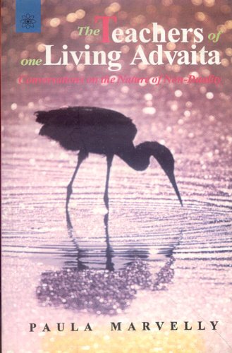 Book cover of The Teachers Of One Living Advaita: Conversations On The Nature Of Non-Duality |Paula Marvelly|PB|New Age Books by Paula Marvelly