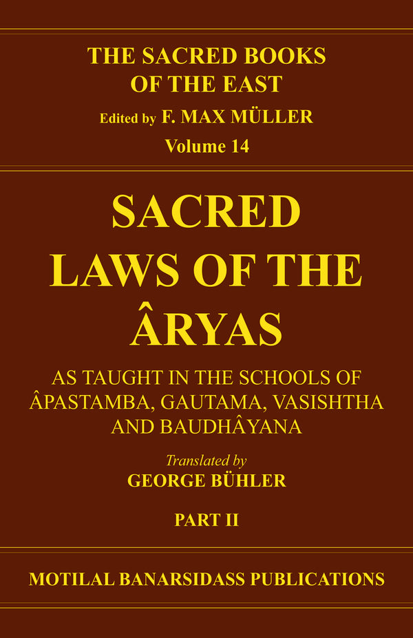 Book cover of S B E (Vol-14) : Sacred Laws Of The Aryas (Part-2) |Buhler Georg|HB|Mlbd Publications by Buhler Georg