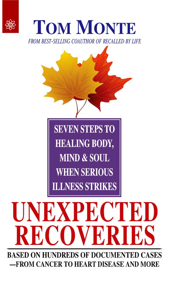 Book cover of Unexpected Recoveries |Tom Monte|PB|New Age Books by Tom Monte