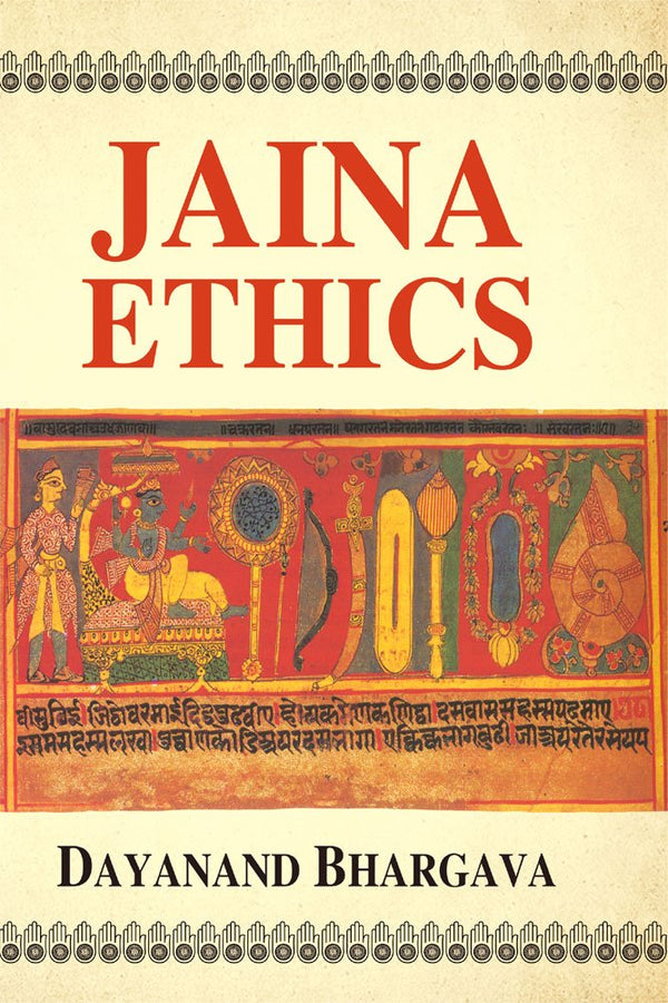 Book cover of Jaina Ethics |Dayanand Bhargava|HB|Mlbd Publications by Dayanand Bhargava