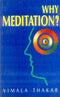 Book cover of Why Meditation |Vimala Thakar|PB|Mlbd Publications by Vimala Thakar