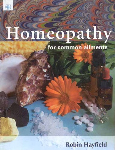 Book cover of Homeopathy For Common Ailments |Robin Hayfield|PB|New Age Books by Robin Hayfield