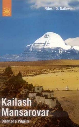 Book cover of Kailash Mansarovar: Diary Of A Pilgrim |Nilesh D. Nathwani|PB|New Age Books by Nilesh D. Nathwani