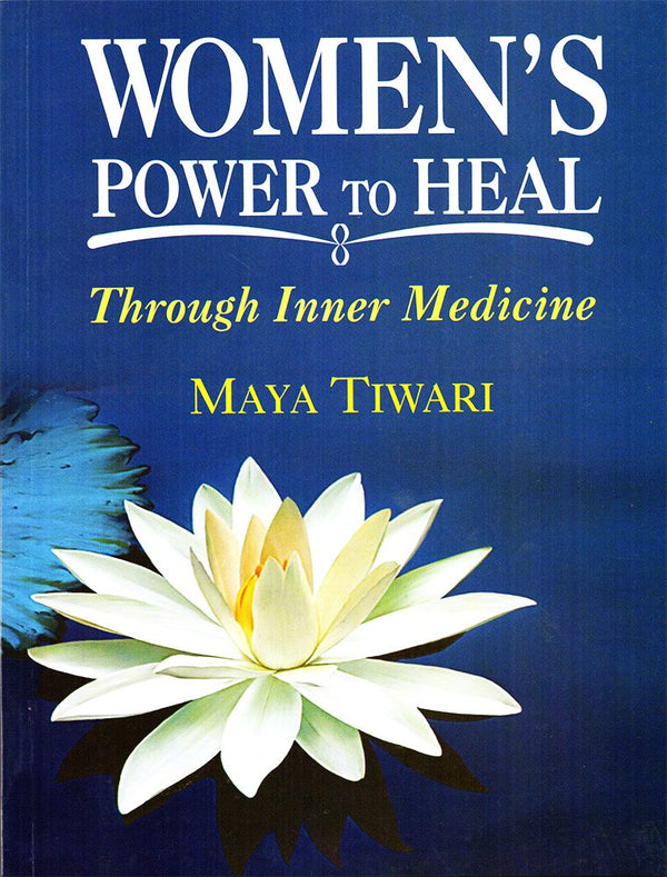 Book cover of Women'S Power To Heal |Maya Tiwari|PB|Mlbd Publications by Maya Tiwari