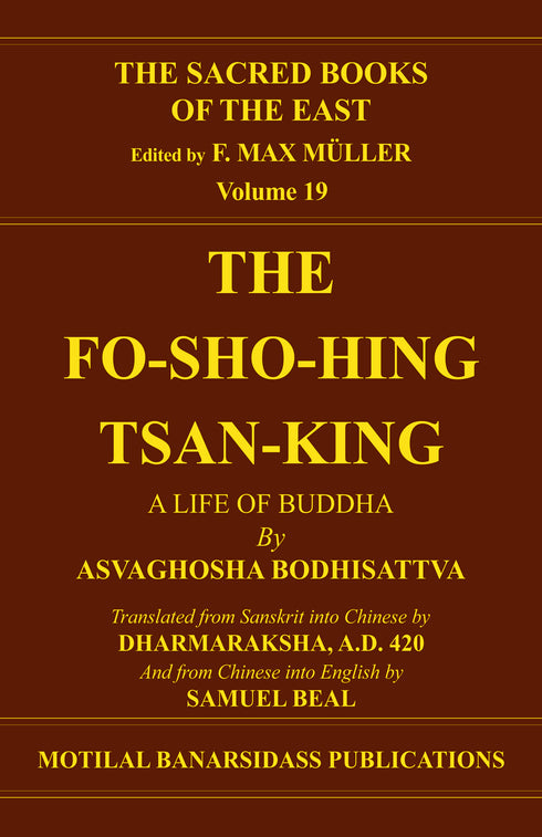 Book cover of S B E (Vol-19) : Fo-Sho-Hing-Tsan-King |Beal Samuel|HB|Mlbd Publications by Beal Samuel