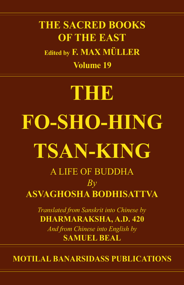 Book cover of S B E (Vol-19) : Fo-Sho-Hing-Tsan-King |Beal Samuel|HB|Mlbd Publications by Beal Samuel