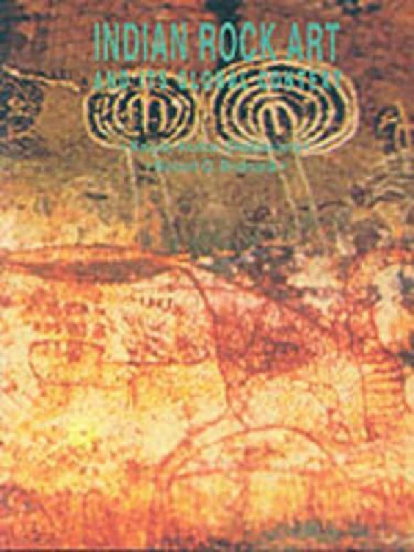 Book cover of Indian Rock Art And Its Global Context |Chakravarty Kalyan Kumar|HB|Mlbd Publications by Chakravarty Kalyan Kumar