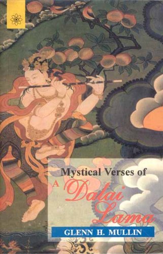 Book cover of Mystical Verses Of A Dalai Lama | Glenn H. Mullin|PB|New Age Books by Glenn H. Mullin