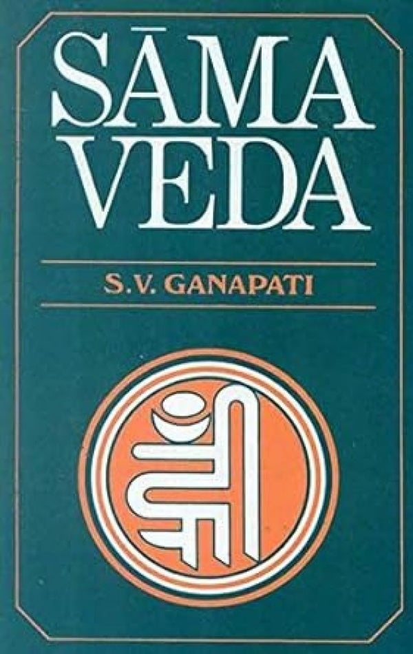 Book cover of Sama Veda |Ganapati S V |PB|Mlbd Publications by Ganapati S V