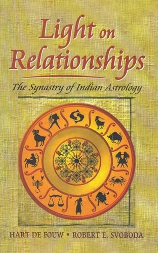 Book cover of Light On Relationships |Robert E Svoboda|PB|Mlbd Publications by Robert E Svoboda