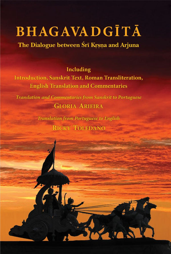 Book cover of Bhagavadgita(The Dialogue Between Sri Krsna And Arjuna) |Gloria Arieira|HB|Mlbd Publications by Gloria Arieira