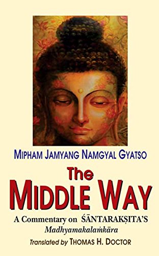 Book cover of Middle Way (Commentary On Santarakshita'S) |H Thomas & Mipham Jamyang Namgyal Gyatso|HB|Mlbd Publications by H Thomas & Mipham Jamyang Namgyal Gyatso