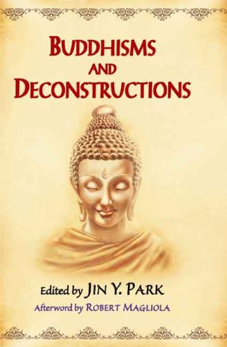 Book cover of Buddhism And Deconstructions |Jin Y Park|HB|Mlbd Publications by Jin Y Park