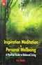 Book cover of Inspiration Meditation & Personal Wellbeing: A Practical Guide To Balanced Living |Ken Mellor|PB|New Age Books by Ken Mellor