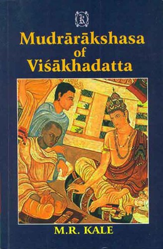 Book cover of Mudrarakshasa Of Visakhadatta |M R Kale|PB|Mlbd Publications by M R Kale