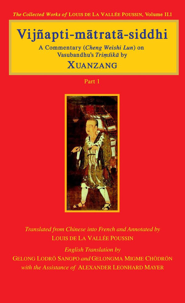 Book cover of Vijnapti Matrata Siddhi Of Xuanzang (3 Vols ) |Alexander Leonhard Mayer|HB|Mlbd Publications by Alexander Leonhard Mayer