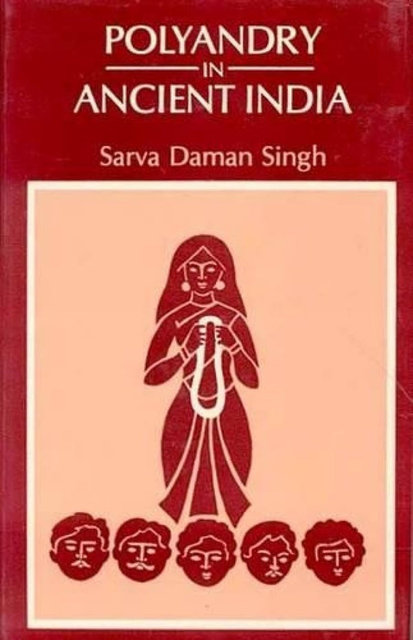 Book cover of Polyandry In Ancient India |Singh Sarva Daman|HB|Mlbd Publications by Singh Sarva Daman