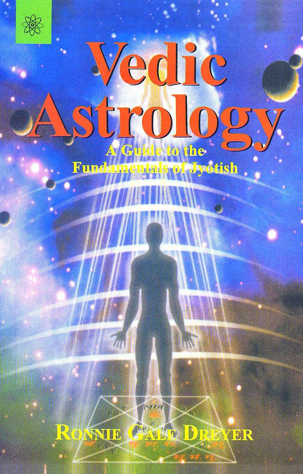 Book cover of Vedic Astrology |Dreyer|PB|New Age Books by Dreyer