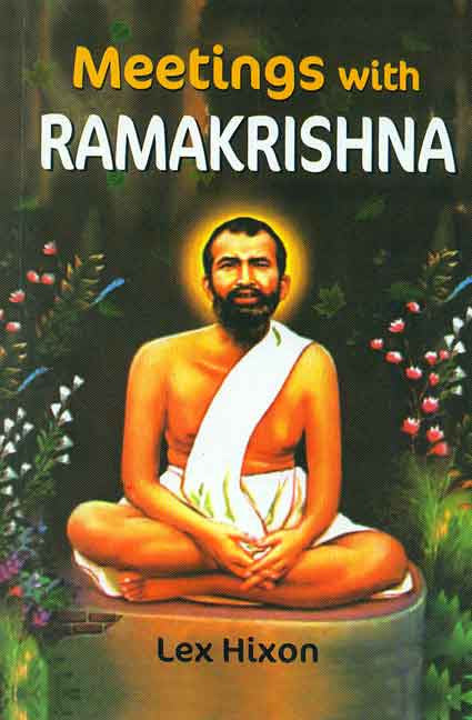 Book cover of Meetings With Ramakrishna |Lex Hixon|PB|Mlbd Publications by Lex Hixon