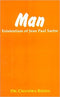 Man: Existentiam Of Jean Paul Sartre - By Dr. Rekha Chandra (Author)