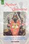 Mother of the Universe: Visions of the Goddess and Tantric Hymns of Enlightenment - By Lex Hixon (author) - MLBD Publications