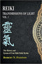 Reiki: Transmissions of Light: Volume 1: The History and System of Usui Shiki Reiki Ryoho (PB)- by Robert N. Fueston (Author) - MLBD Publications
