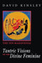Tantric Visions of the Divine Feminine: The Ten Mahavidyas - By David Kinsley(Author) - MLBD Publications