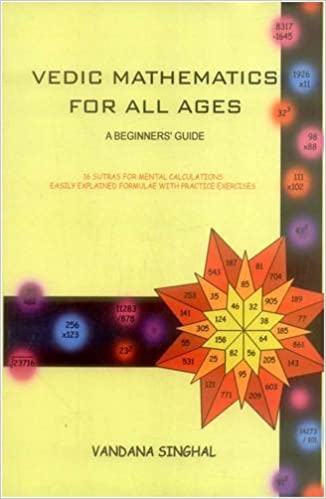 Vedic Mathematics for All Ages: A Beginners Guide - By Vandana Singhal (Author) - MLBD Publications