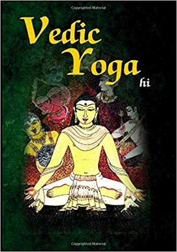 Vedic Yoga (The Path of the Rishi) (PB) - By David Frawley (Author) - MLBD Publications