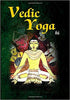 Vedic Yoga (The Path of the Rishi) (PB) - By David Frawley (Author) - MLBD Publications