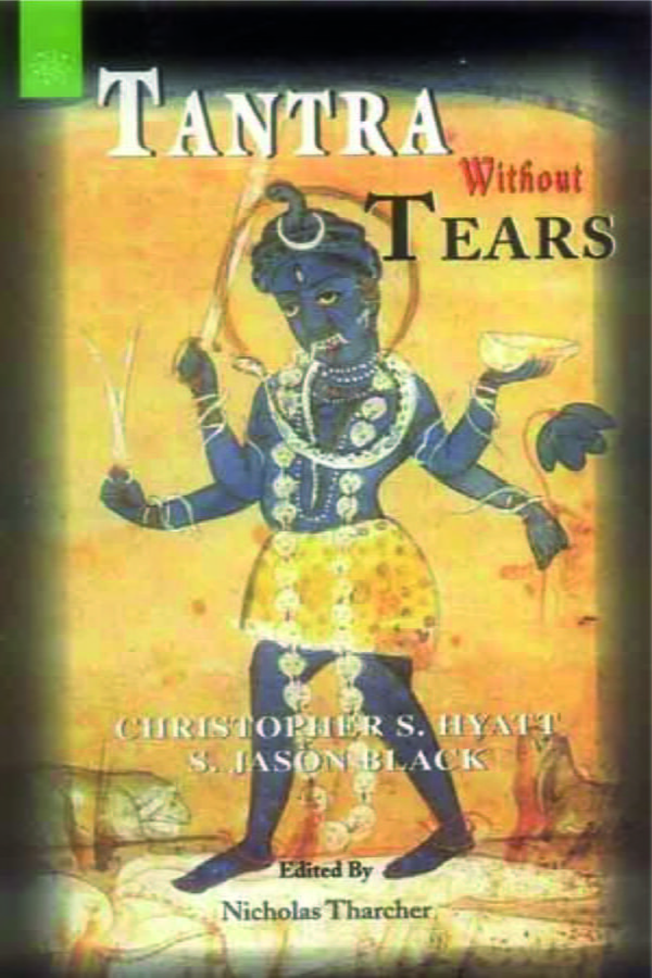 Tantra Without Tears - By Christopher S. Hyatt, S. Jason Black (author) - MLBD Publications