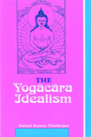 The Yogacara Idealism