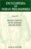 Encyclopedia of Indian Philosophies - Vol. 3: Advaita Vedanta up to Samkara and his Pupils - By Karl H. Potter (Author) - MLBD Publications