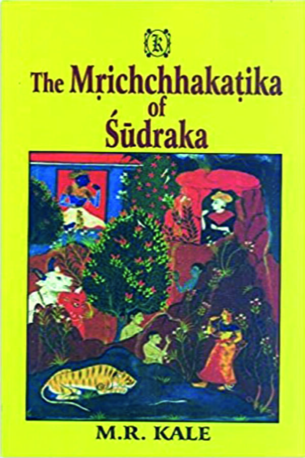 The Mrichchhakatika of Sudraka - By M.R. Kale (Author) - MLBD Publications