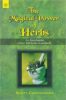 The Magical Power of Herbs: An Encyclopedia - By Scott Cunningham (Author) - MLBD Publications