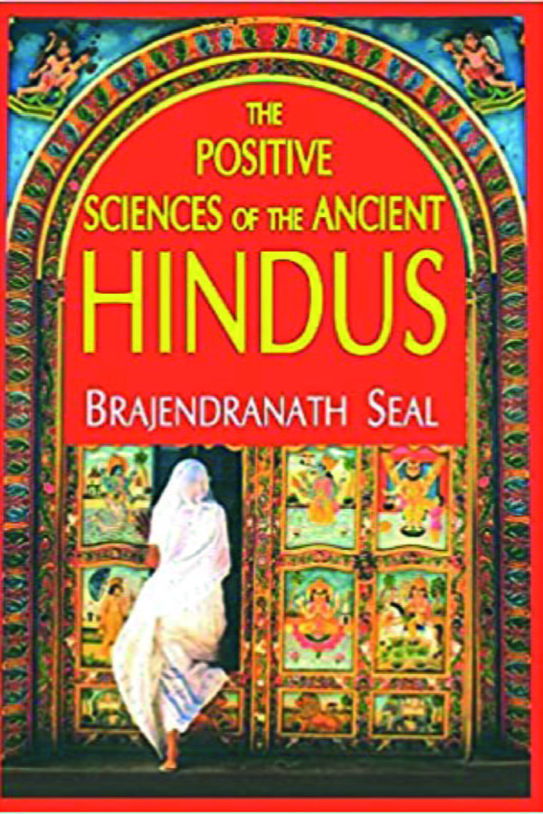 The Positive Sciences of the Ancient Hindus (HB) - By Brajendranath Seal (Author) - MLBD Publications