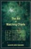 The Art of Matching Charts (Buddhist Tradition S.) - By Gayatri Devi Vasudev (Author) - MLBD Publications